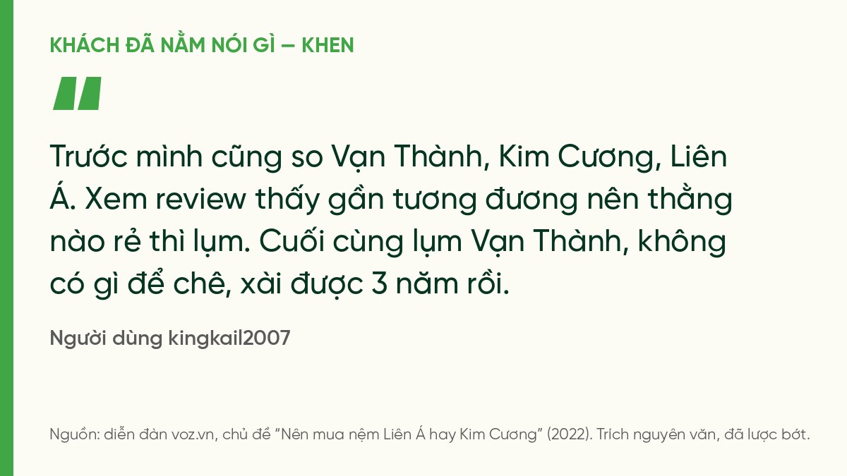 Trích ý kiến người dùng kingkail2007 trên VOZ: so ba hãng thấy tương đương, chọn Vạn Thành vì rẻ, 3 năm không có gì để chê